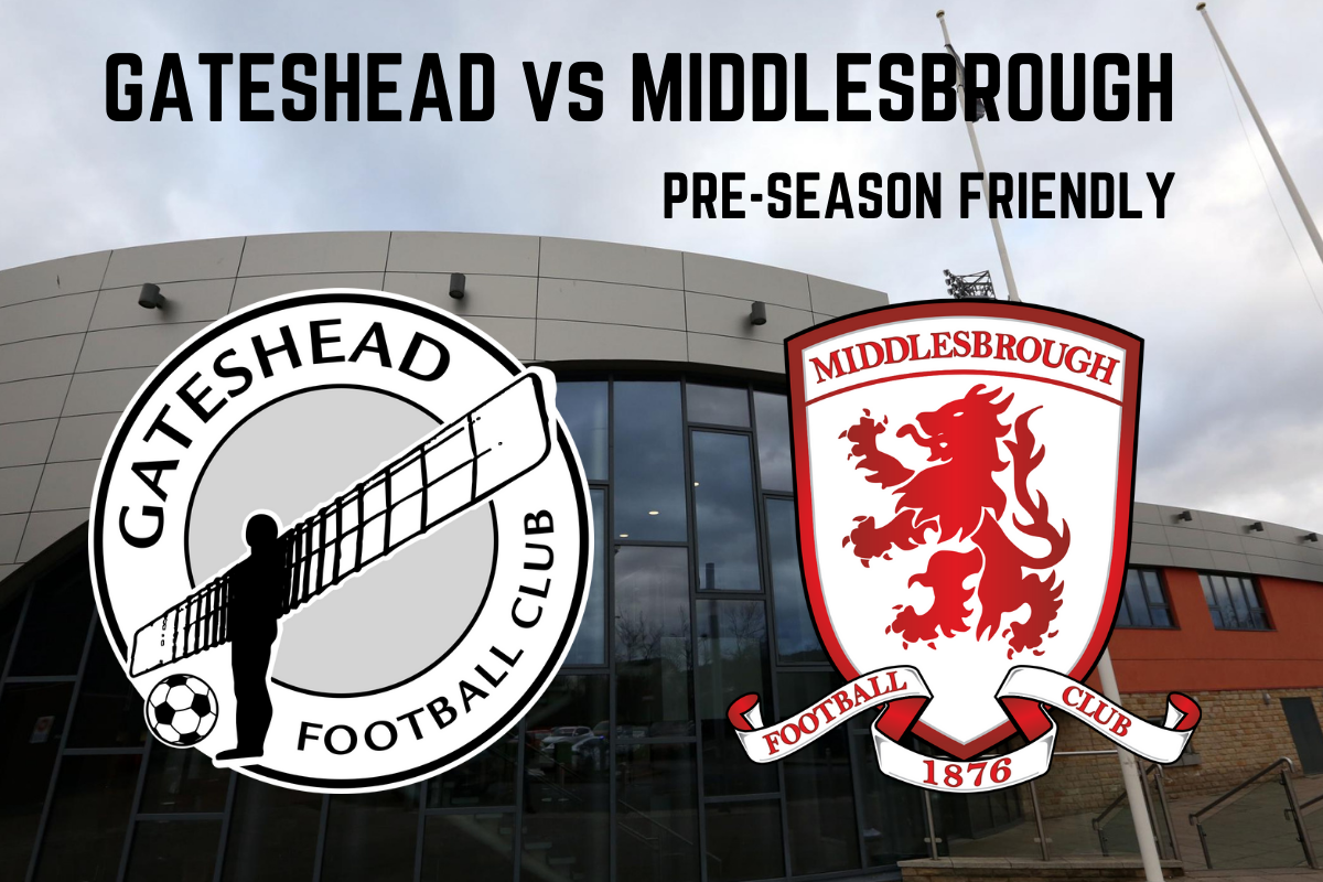 Gateshead v Middlesbrough: Kick-off, tickets, streaming, team news